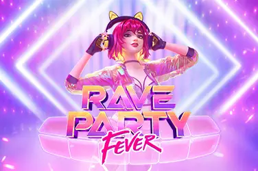 Rave party Fever